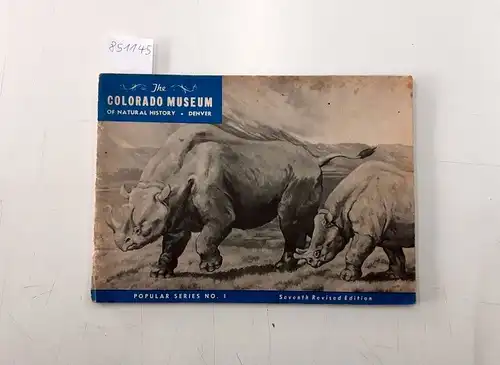 Bailey, Alfred M. (Hrsg.): The Colorado Museum of Natural History 
 A Pictorial book of the Museum Exhibits. 