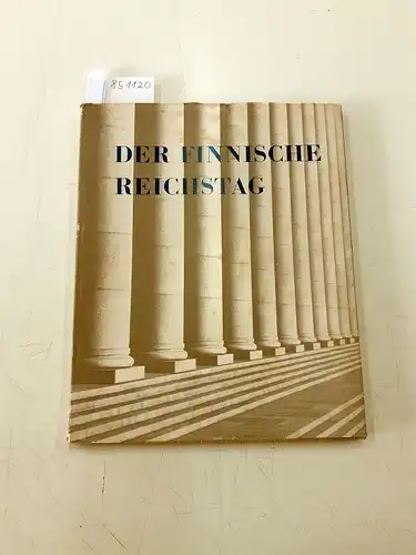 Sukselainen, V. J: Der Finnische Reichstag : vom Autor signiert. 