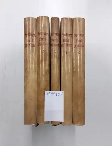 Springer, Anton: Handbuch der Kunstgeschichte : 5 Bände 
 Band I Das Altertum : Band II Das Mittelalter : Band III Die Renaissance in Italien...