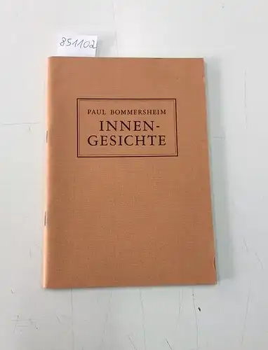 Bommersheim, Paul: Innengesichte. 