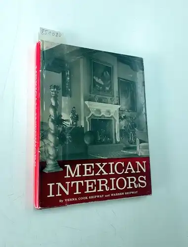 Shipway, Verna Cook and Warren Shipway: Mexican Interiors. 
