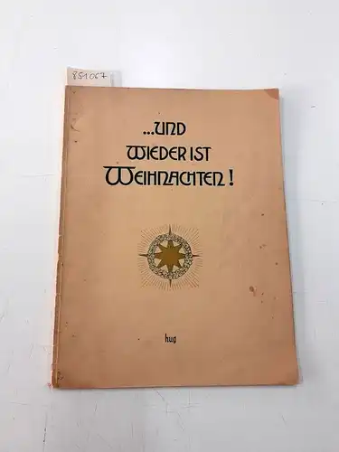 10 beliebte Klavierstücke mit Fingersatz versehen, phrasiert und nach Schwierigkeit geordnet, Und wieder ist Weihnacht