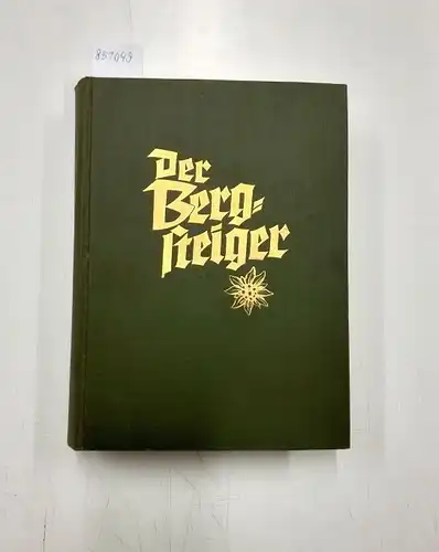 Hanke, Hans (Schriftführer): Der Bergsteiger - 24. Jahrgang Oktober 1956 bis September 1957
 Zeitschrift für Bergsteiger und Skiläufer. 