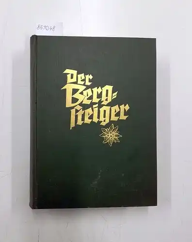 Hanke, Hans (Schriftführer): Der Bergsteiger - 23. Jahrgang Oktober 1955 bis September 1956
 Zeitschrift für Bergsteiger und Skiläufer. 