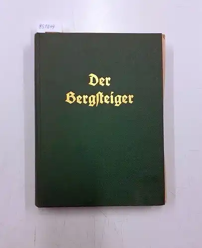 Schätz, Jos. Jul. (Schriftführer): Der Bergsteiger - 16. Jahrgang April 1949 bis September 1949. 