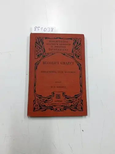 Ahrens, Henricus Ludolfus: BUCOLICORUM GRAECORUM THEOCRITI, BIONIS, MOSCHI [BUCOLICI GRAECI: THEOCRITUS, BION, MOSCHUS] RELIQUIAE, ACCEDENTIBUS INCERTORUM IDYLLIIS. Recensuit Henricus Ludolfus Ahrens. Editio Stereotypa Secunda. 