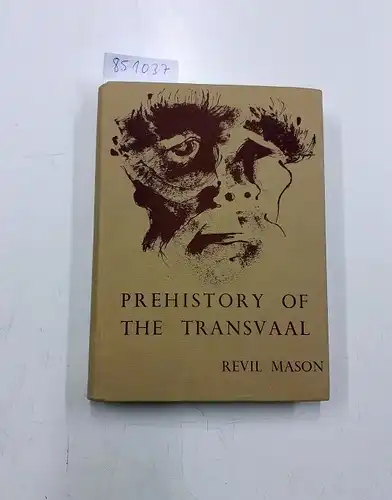 Mason, Revil: Prehistory of the Transvaal: a Record of Human Activity. 