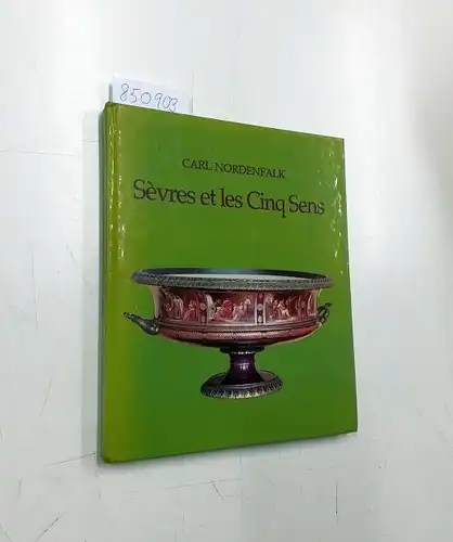 Nordenfalk, Carl Adam Johan: Sèvres et les cinq sens
 (= Nationalmusei Skrifserie N.S: "). 