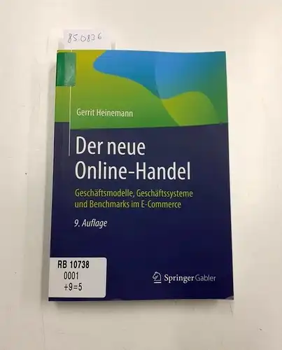 Heinemann, Gerrit: Der neue Online-Handel : Geschäftsmodelle, Geschäftssysteme und Benchmarks im E-Commerce. 