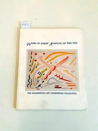 Krauss, Rosalind: Works on paper: American art 1945-1975
 The Washington Art Consortium Collection. 