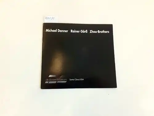 Walter Bischoff Galerie (Hg.): Michael Danner Rainer Görß Zhou-Brothers
 Four Artists from Walter Bischoff Galerie September 20. - December 6. 1996. 