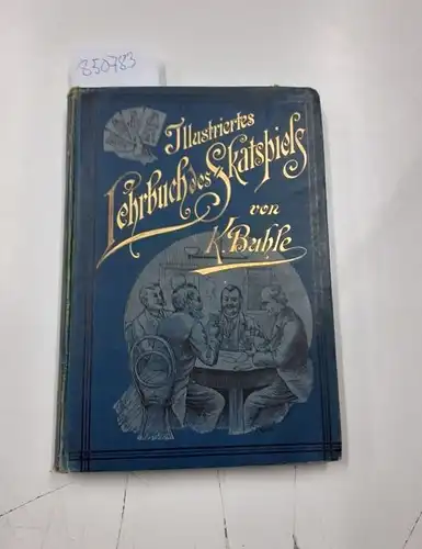 Buhle, K: Illustriertes Lehrbuch des Skatspiels. 