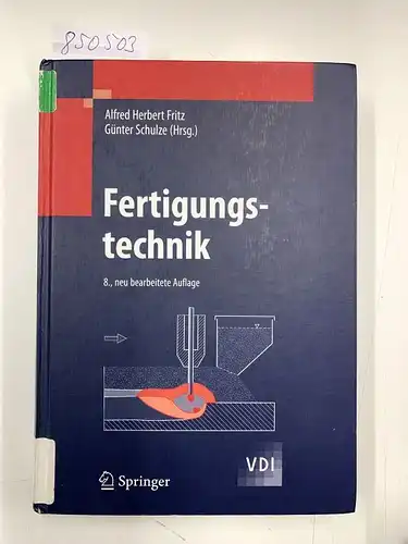 Fritz, A. Herbert und Günter Schulze: Fertigungstechnik (VDI-Buch). 