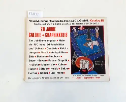 Neue Galerie Dr. Hiepe (Hg.): 20 Jahre Galerie + Graphikkreis
 Katalog 28 - Ein Jubiläumsangebot - Mehr als 150 neue Editionsblätter und Unikate. 