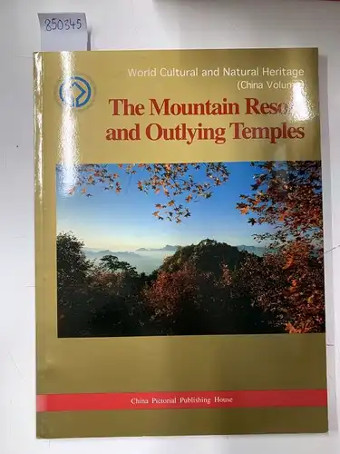 Ru, Suichu: The Mountain Resort and Outlying Temples-world Cultural and Natural Heritage (China Volume). 