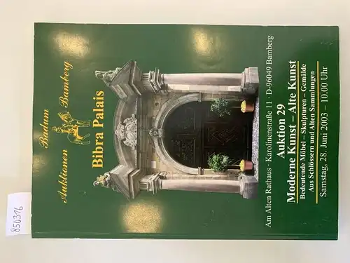 Badum, Georg (Hg.): Bibra Palais - Auktion 29 Moderne Kunst - Alte Kunst
 Bedeutende Möbel - Skulpturen - Gemälde - Aus Schlössern und Alten Sammlungen. 