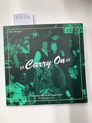Reuters, Uwe: The Story of Uriah Heep Vol. 3 "It ain´t Easy"
 seltener Fehldruck mit Einband von Vol.4 "Carry on " Yearbook 2000. 