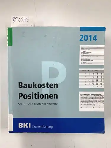 BKI: Baukosten Positionen 2014: Statistische Kostenkennwerte Teil 3. 