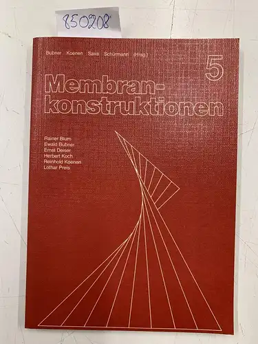 Bubner, Ewald, Rainer Blum und Ernst Deiser: Membrankonstruktionen 5. 