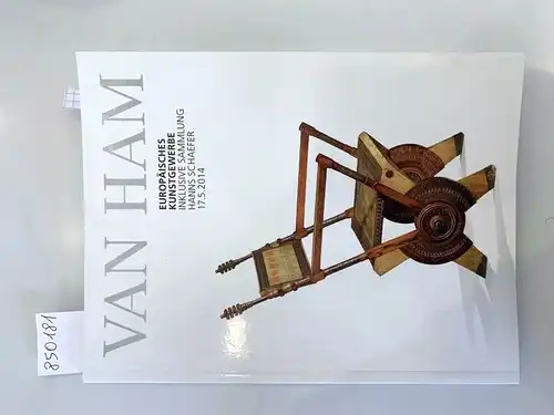 Van Ham: Europäisches Kunstgewerbe : Inklusive Sammlung Hanns Schaefer : 17.5.2014. 