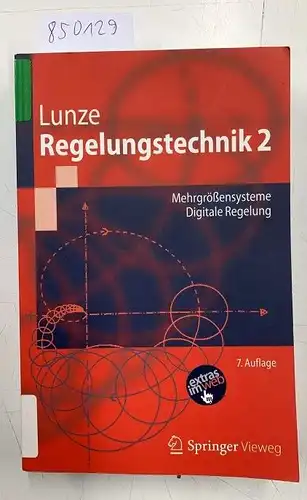 Lunze, Jan: Regelungstechnik 2: Mehrgrößensysteme, Digitale Regelung (Springer-Lehrbuch). 
