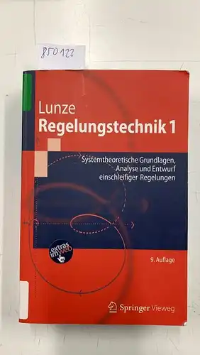 Lunze, Jan: Regelungstechnik 1: Systemtheoretische Grundlagen, Analyse und Entwurf einschleifiger Regelungen (Springer-Lehrbuch). 