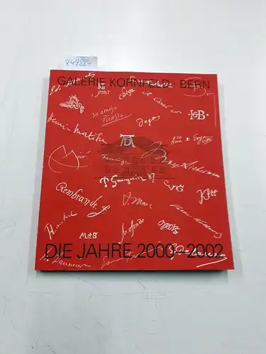 Kornfeld, Eberhard W. und Christine E. Stauffer: Galerie Kornfeld - Die Jahre 2000-2002. 
