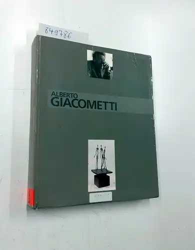 GIACOMETTI, Alberto (Borgonovo di Stampa 1901 - Coira 1966) und Musées Paris: Alberto Giacometti
 sculptures, peintures, dessins. 