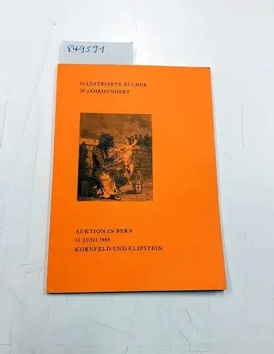 Galerie Kornfeld und Klipstein (Hrsg.): Auktion 125 - Illustrierte Bücher des 20. Jahrhunderts
 Auktion in Bern 11. Juni 1968. 