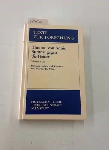 Aquin, Thomas von: Summe gegen die Heiden. Summa contra gentiles. Bd.4. 