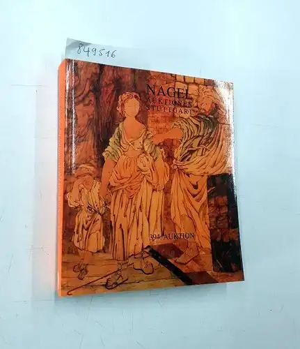 Nagel Auktionen (Hrsg.): 394. Kunst- und Antiquitätenauktion. 2./3. Dezember 2004. Stuttgarter Kunstauktionshaus Dr. Fritz Nagel. 