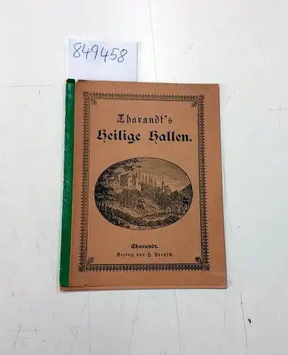 Pretsch, H: Tharandt´s heilige Hallen. 