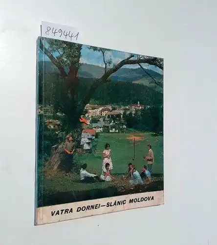 Bulmeza, Virgil: Vatra Dornei - Slanic Moldova
 Text auf Französisch. 