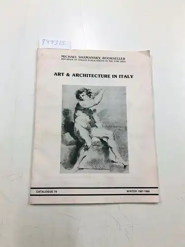 Michael Shamansky: Art & Architecture in Italy Catalogue 79 Winter 1987-1988. 