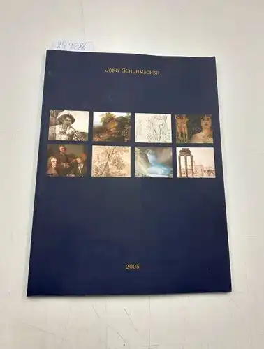 Galerie Jörg Schuhmacher: Katalog 2005. 