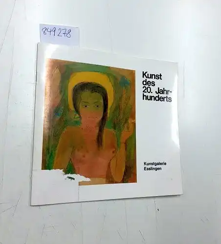 Kunstgalerie Esslingen: Kunst des 20. Jahrhundert  Gemälde Plastik Pastelle Aquarelle handzeichnungen Graphik Illustrierte Bücher Mappenwerke
 Ausstellung der Kunstgalerie Esslingen Januar/Februar 1979. 