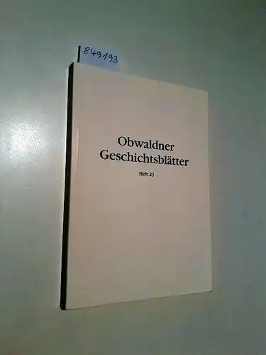 Andermatt, Lieselotte, Michael Blattner Niklaus von Flüe u. a: Obwaldner Geschichtsblätter : Heft 23 
 125 Jahre Historischer Verein Obwalden 1877 - 2002. 