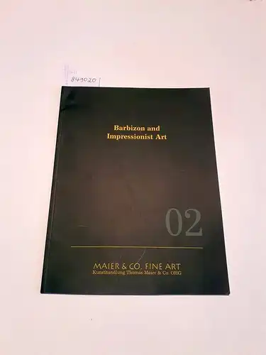 Maier & Co. Fine Art: Barbizon and Impressionist Art 
 Katalog zur Verkaufsausstellung Winter 2001 / 2002. 