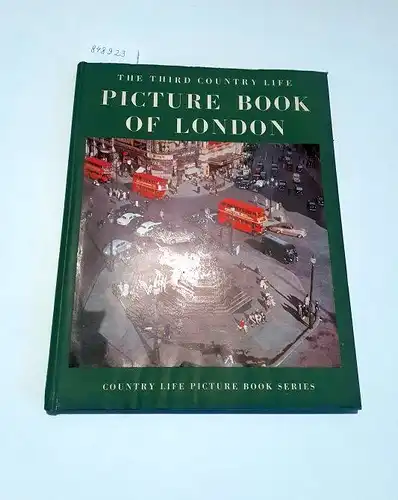 Allen, G. F. (Fotos): The Third Country Life Picture Book of London. 