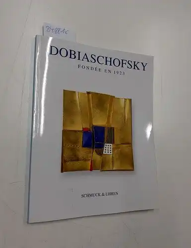 Dobiaschofsky: Dokbaischofsky, Fondée en 1923, Schmuck & Uhren, Mittwoch, 2. Mai 2018. 