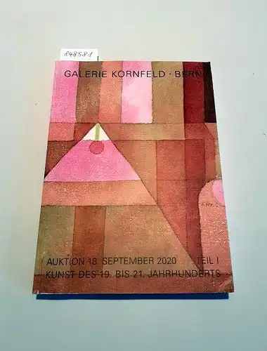 Galerie Kornfeld, Bern: 175 ausgewählte Kunstwerke des 19. bis 21. Jahrhunderts 
 Auktion 272 : Teil I : (Freitag, den 18. September 2020). 