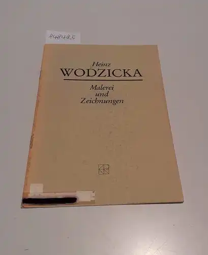 Wodzicka, Heinz: Malerei und Zeichnungen 
 Ausstellung zum 60. Geburtstag vom 1. August bis 9. September 1990 in der Kunsthalle Rostock. 