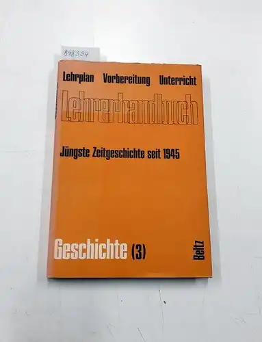 Meyer, Hermann: Lehrerhandbuch Geschichte (3) Jüngste Zeitgeschichte seit 1945
 Lehrplan Vorbereitung Unterricht. 