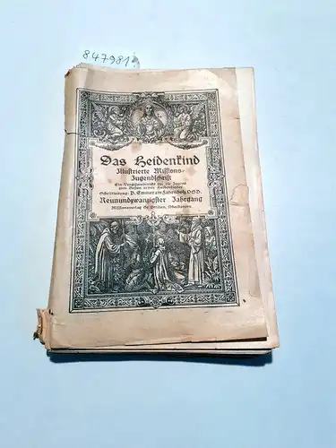 Fahrnholz, Emmeram (Hrsg.): Das Heidenkind : Illustrierte Missions-Jugendschrift : 29. Jahrgang 1916 : Nr. 1-24 
 Ein Vergißmeinnicht für die Jugend zum Besten  armer Heidenkinder. 