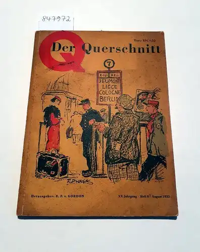 Flechtheim, Adolf (Begründer) und E. F. v. Gordon (Hrsg.): Der Querschnitt
 XV. Jahrgang : Heft 8 : August 1935. 