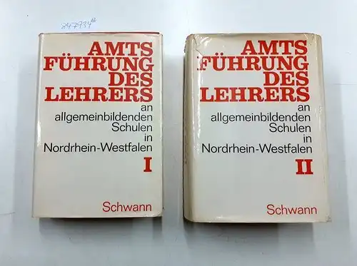 Schwann: Amtsführung des Lehrers an allgemeinbildenden Schulen in Nordrhein-Westfalen. 2 Bände. 