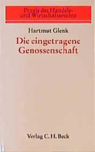 Glenk, Hartmut: Die eingetragene Genossenschaft. 