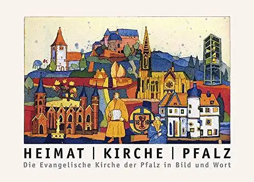 Joisten, Hartmut (Mitwirkender), Martin (Mitwirkender) Schick and Christian (Mitwirkender) Schad: Heimat - Kirche - Pfalz : die Evangelische Kirche der Pfalz in Wort und Bild
 [hrsg. von der Evangelischen Kirche der Pfalz]. Hartmut Joisten ; Martin Schick