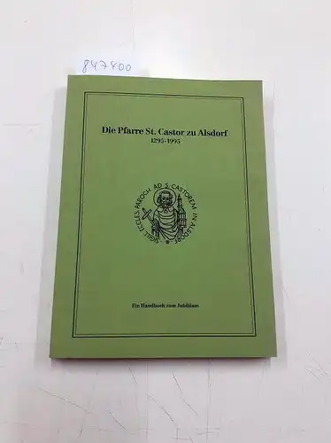 Schmitz, Friedrich: Die Pfarre St. Castor zu Alsdorf 1295 - 1995. 