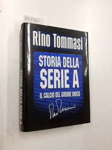 Tommasi, Rino: Storia della Serie A
 Il Calcio del Girone Unico. 
